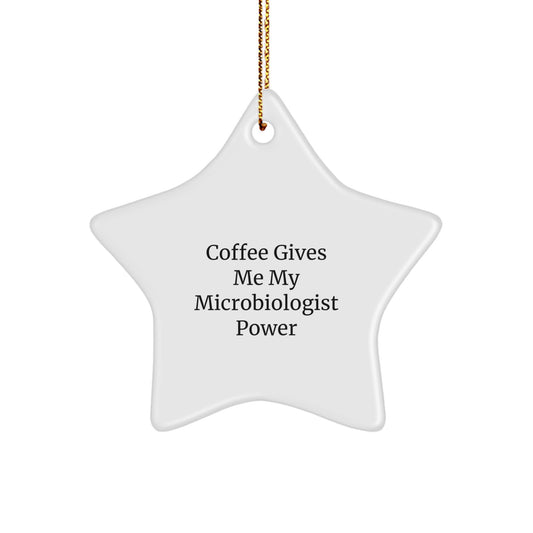Microbiologist Power Gifts from Friends - Funny Star Ornament for Christmas - Image 1