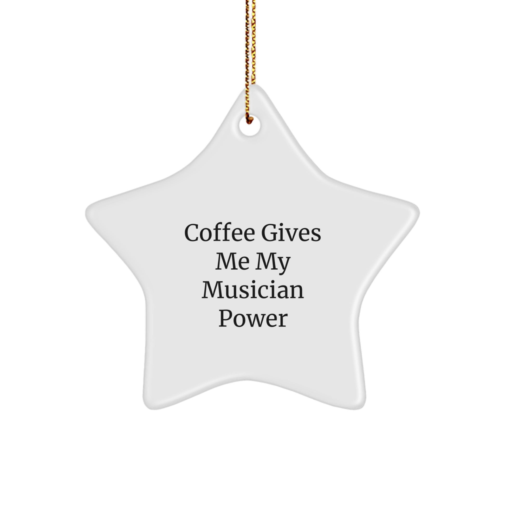 Musician Gifts from Friends - Coffee Gives Me My Power Star Ornament, Unique Christmas Decor for Men, Women, and Family - Image 1