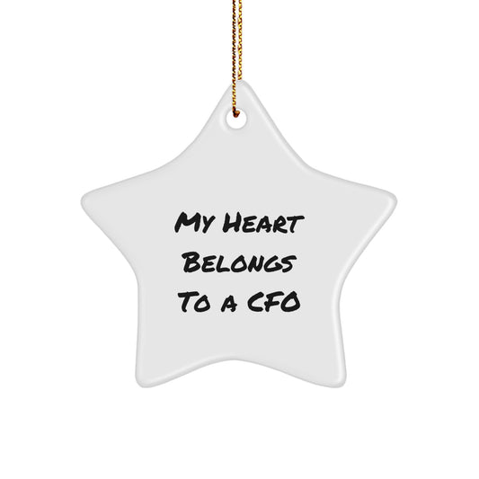 Funny CFO Gifts for Men, Women, Friends, and Family, 'My Heart Belongs To A CFO' Star Ornament for Christmas, Unique Gifts from CFO - Image 1